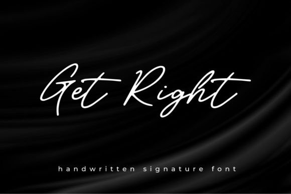 Get Right: A Handwritten Font for Editorial Design with Heart