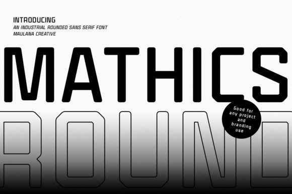 Mathics Round: A Versatile Typeface for Creative Branding Projects