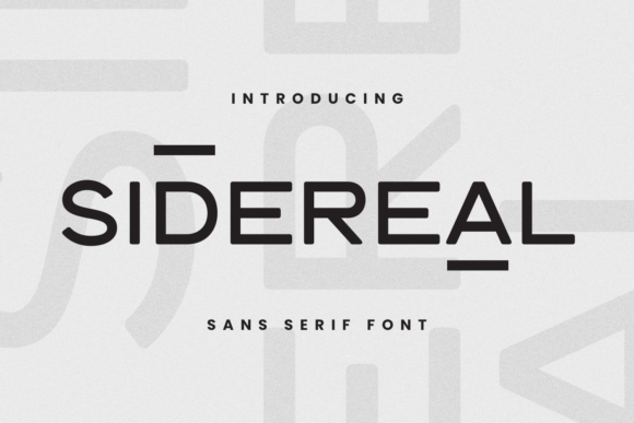 Sidereal: A Versatile Sans Serif for Modern Design
